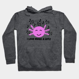 Axolotl Music lover Hoodie